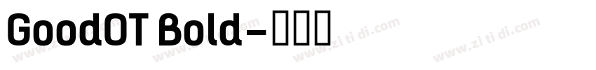 GoodOT Bold字体转换